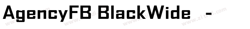 AgencyFB BlackWide 中字体转换